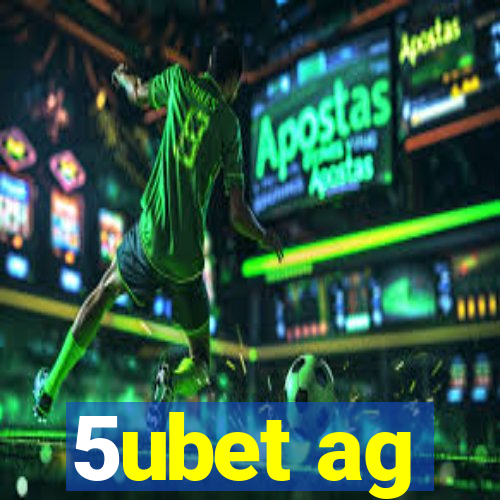 5ubet ag